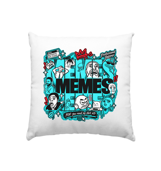 The Meme - Kissen 40x40cm