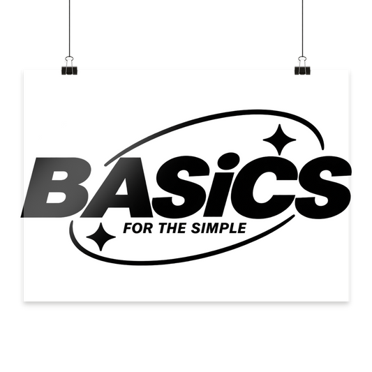 BASiCS - For the SIMPLE - Poster Din A2 (quer)