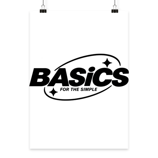 BASiCS - For the SIMPLE - Poster Din A3 (hoch)