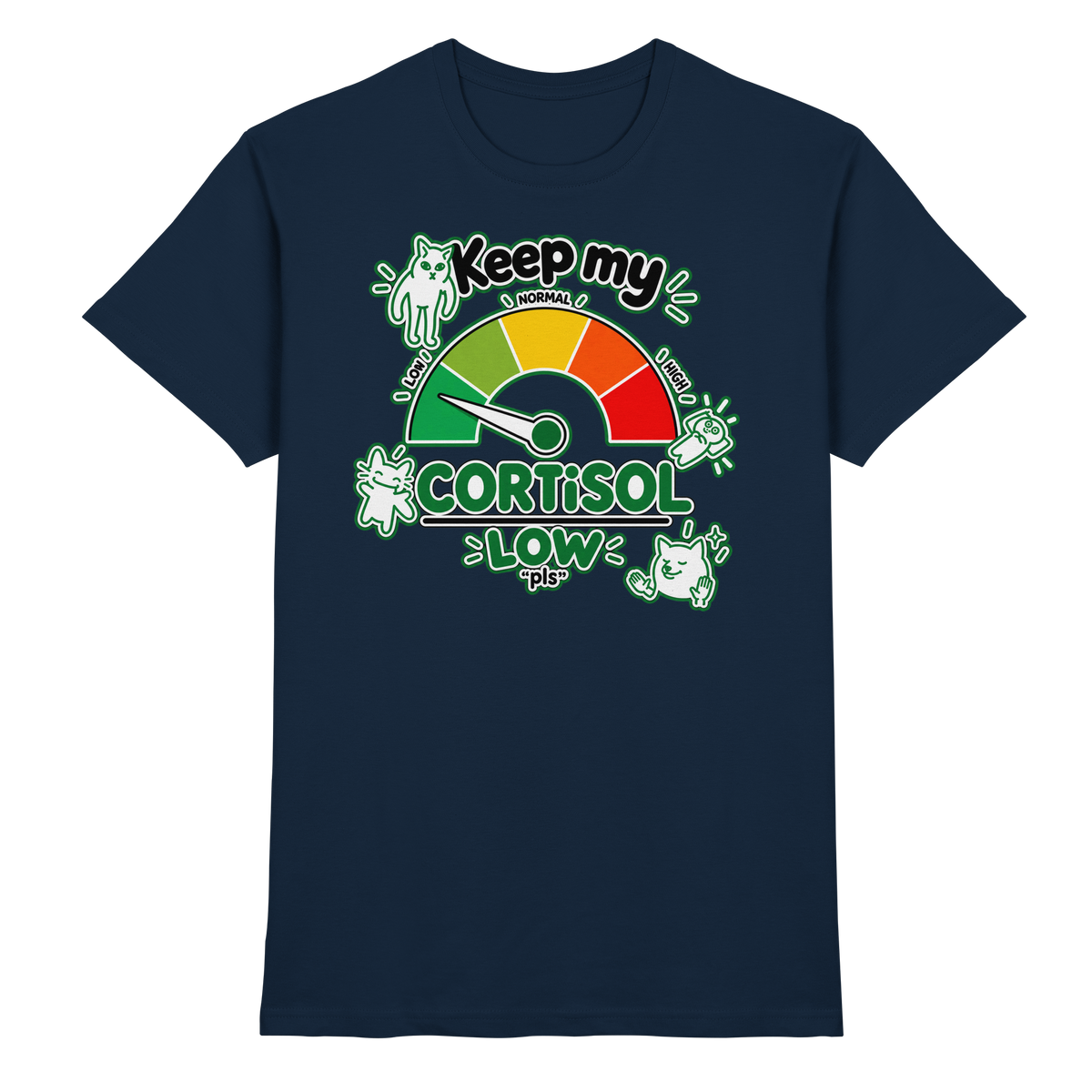 low CORTiSOL - Premium Shirt