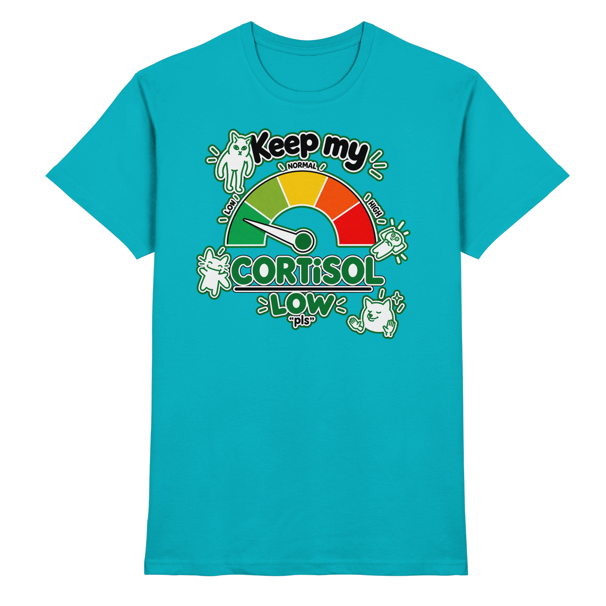 low CORTiSOL - Premium Shirt